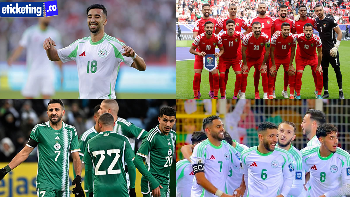 Jordan vs Algeria Tickets | Soccer World Cup Tickets | FIFA World Cup 2026 Tickets | FIFA World Cup Tickets | FIFA 2026 Tickets | Jordan World Cup Tickets