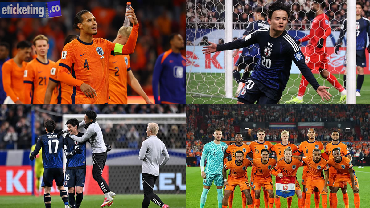 Netherlands vs Japan Tickets| World Cup Tickets | FIFA World Cup Tickets