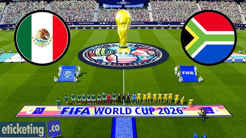 Mexico vs South Africa Tickets| World Cup Tickets| FIFA World Cup Tickets