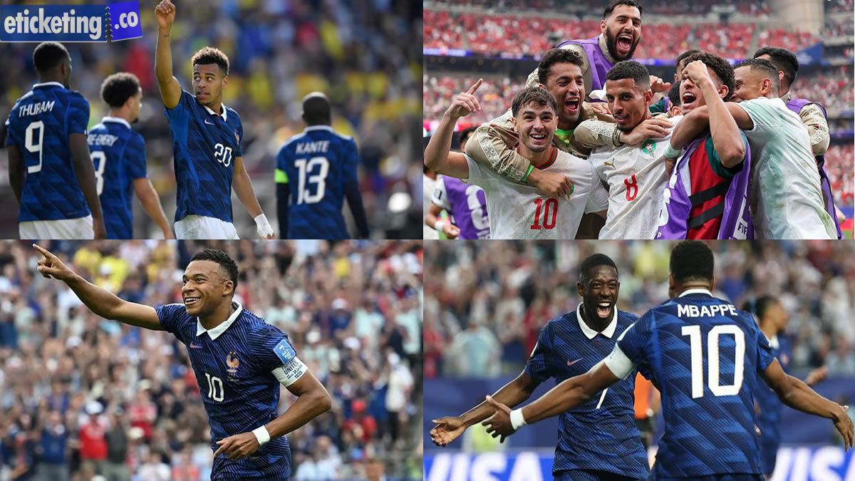 Football World Cup Tickets: France Beat Morocco in FIFA 2026 Semi-Final Clash