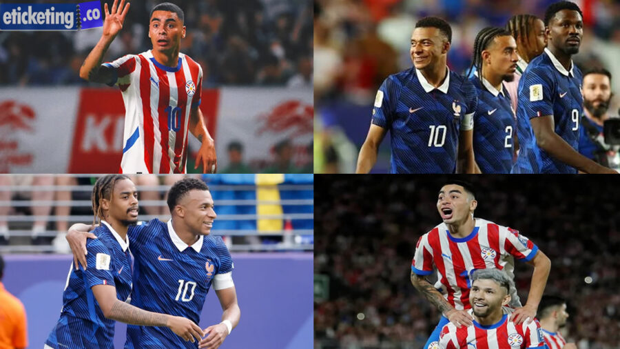 Paraguay vs France Tickets: Fierce FIFA World Cup 2026 Round Clash Ahead