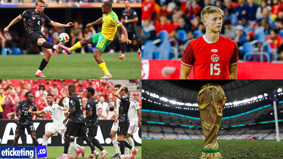 FIFA 2026 Tickets: De Fougerolles Adjusting Quickly for Canada at World Cup